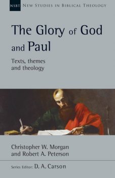 Glory of God and Paul, Christopher Morgan