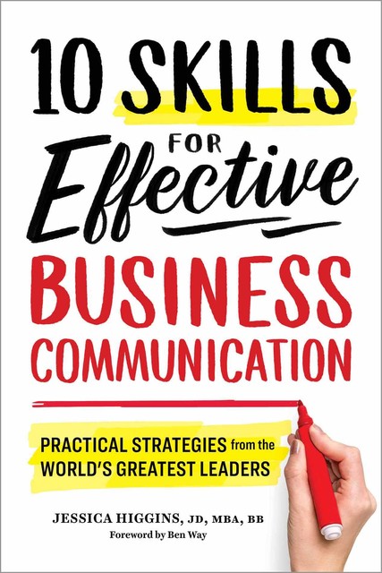 10 Skills for Effective Business Communication, Jessica Higgins