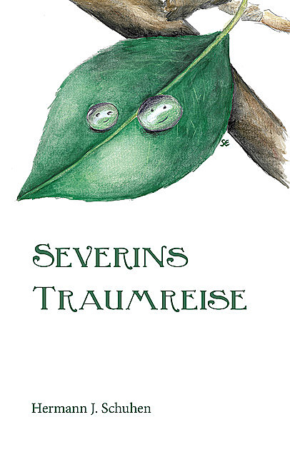 Severins Traumreise, Hermann J. Schuhen