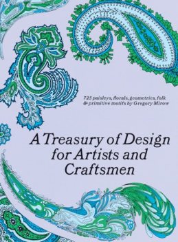 A Treasury of Design for Artists and Craftsmen, Gregory Mirow