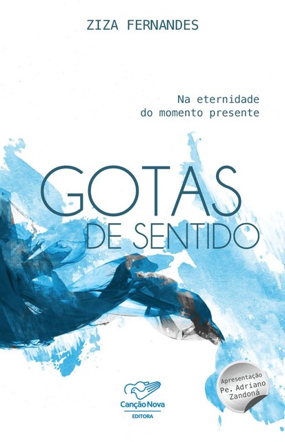 Gotas de Sentido, Ziza Fernandes