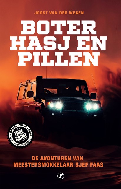 Boter Hasj en Pillen, Joost van der Wegen