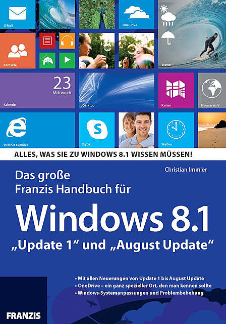 Das große Franzis Handbuch für Windows 8.1, Christian Immler