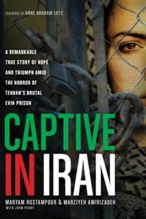 Captive in Iran, Maryam Rostampour