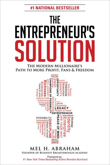 The Entrepreneur's Solution, Mel H. Abraham