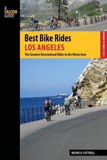 Best Bike Rides Los Angeles, Wayne D. Cottrell