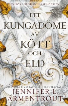 Ett kungadöme av kött och eld, Jennifer L Armentrout