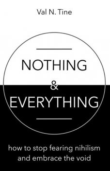 Nothing & Everything, Val N Tine