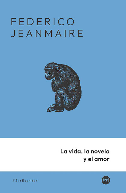 La vida, la novela y el amor, Federico Jeanmaire