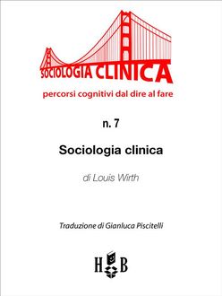 Sociologia Clinica, Louis Wirth