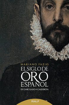El siglo de oro español, Mariano Fazio Fernández