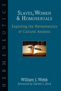 Slaves, Women & Homosexuals, William Webb