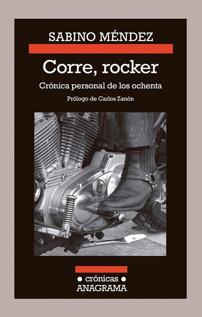 Corre, rocker: crónica personal de los ochenta, Sabino Méndez