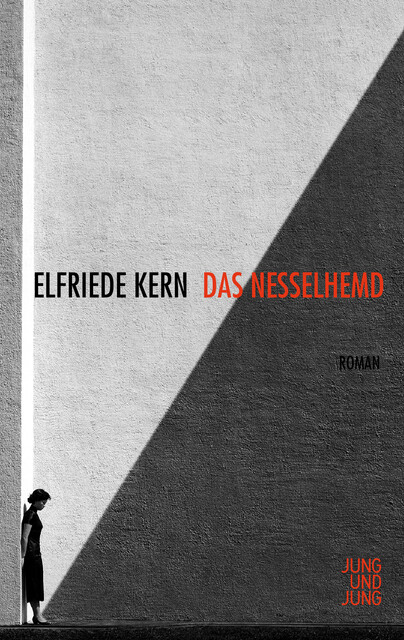 Das Nesselhemd, Elfriede Kern
