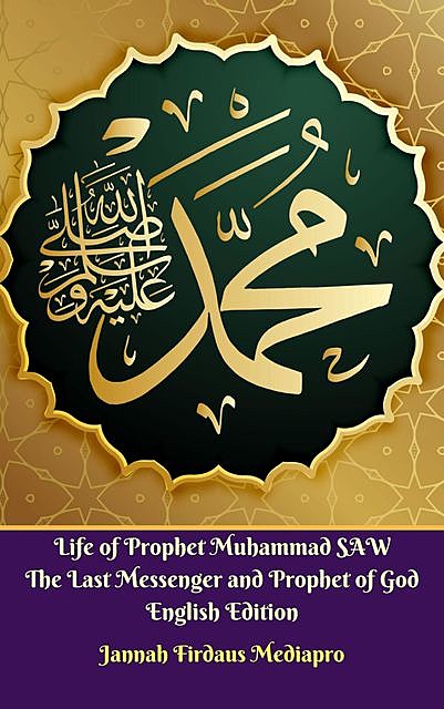 The Great Story of Prophet Muhammad SAW Last Messenger of God, Muham Taqra, Lavadastra Sakura