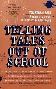 Telling Tales Out of School, Jonathan Sale