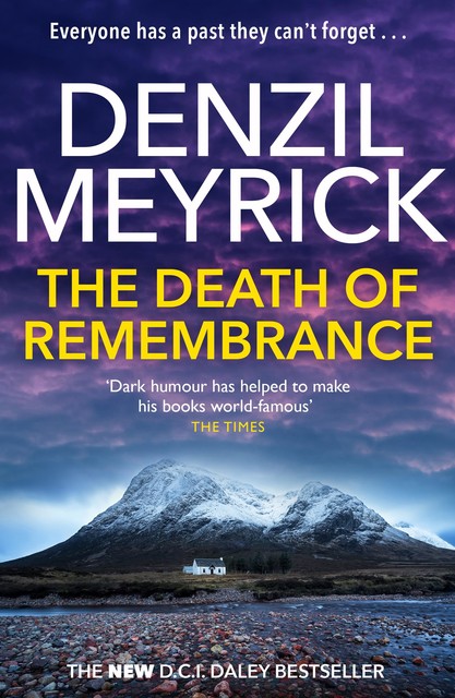 The Death of Remembrance, Denzil Meyrick