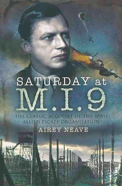 Saturday at M.I.9, Airey Neave