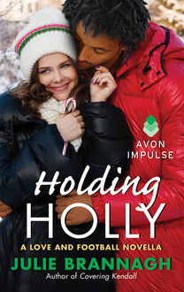 Holding Holly, Julie Brannagh