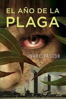 El Año De La Plaga, Marc Pastor