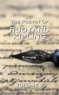The Poetry Of Rudyard Kipling Vol.2, Joseph Rudyard Kipling
