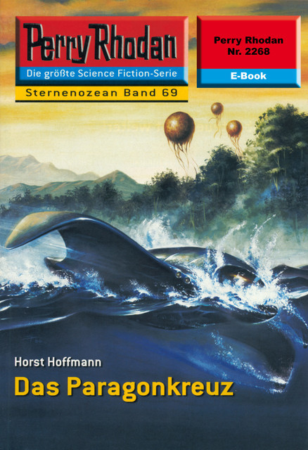 Perry Rhodan 2268: Das Paragonkreuz, Horst Hoffmann