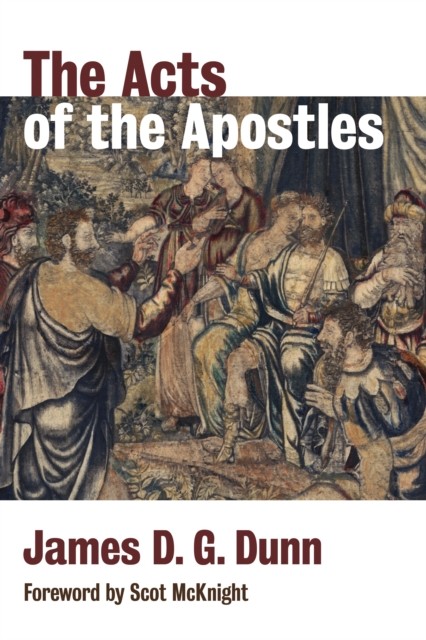 Acts of the Apostles, James Dunn