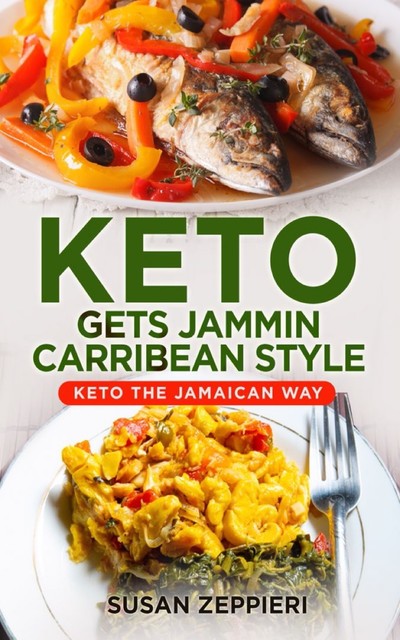Keto Gets Jammin Caribbean Style, Susan Zeppieri