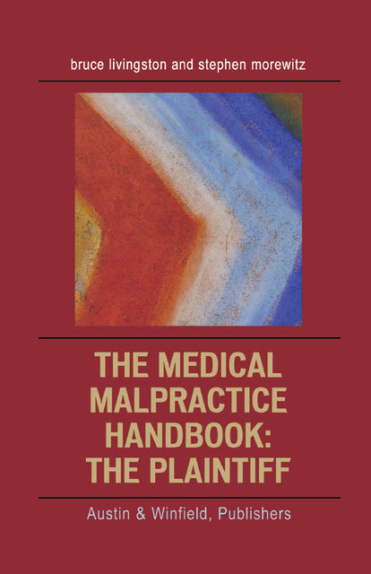 The Medical Malpractice Handbook, Bruce Livingston, Stephen Morewitz