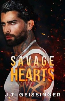 Savage Hearts (Queens & Monsters Book 3), J.T. Geissinger