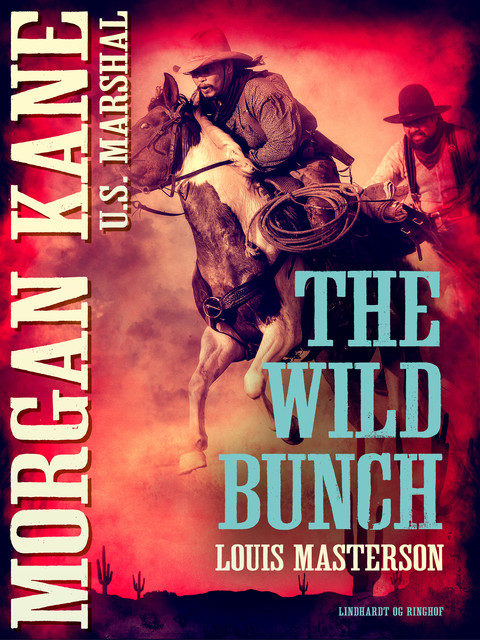 The wild Bunch, Louis Masterson