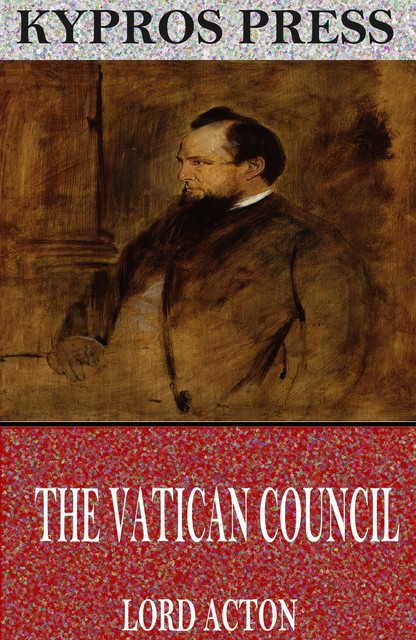 The Vatican Council, Lord Acton