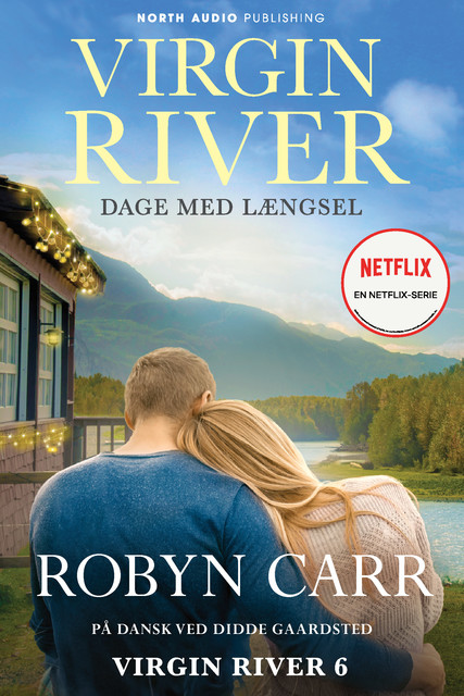 Virgin River – Dage med længsel, Robyn Carr