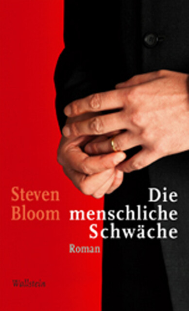 Die menschliche Schwäche, Steven Bloom