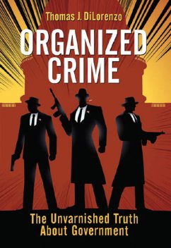 Organized Crime, Thomas DiLorenzo