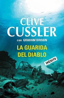La Guarida Del Diablo, Clive Cussler