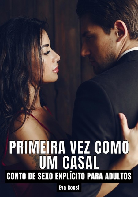 Primeira vez como um casal, Eva Rossi