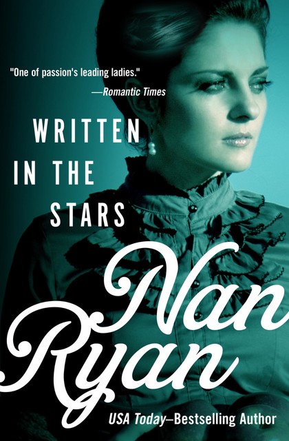 Written in the Stars, Nan Ryan