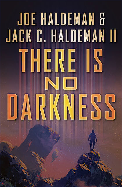 There Is No Darkness, Joe Haldeman, Jack C. Haldeman