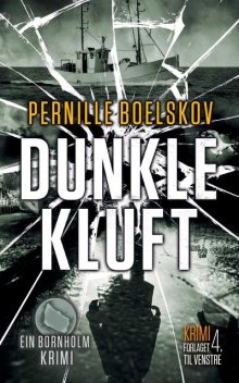 Dunkle Kluft, Pernille Boelskov