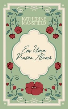 Em uma pensão alemã, Katherine Mansfield