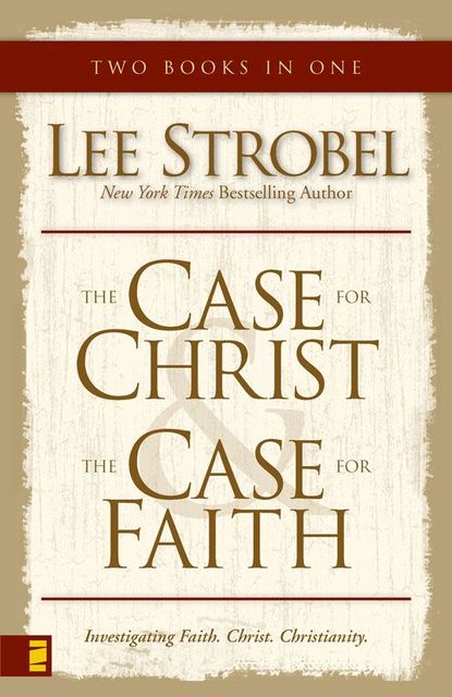 Case for Christ/Case for Faith Compilation, Lee Strobel