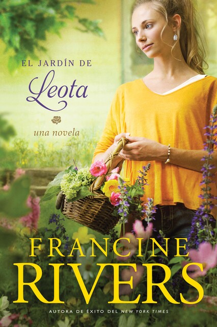 El Jardín de Leota, Francine Rivers