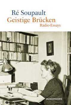 Geistige Brücken, Ré Soupault