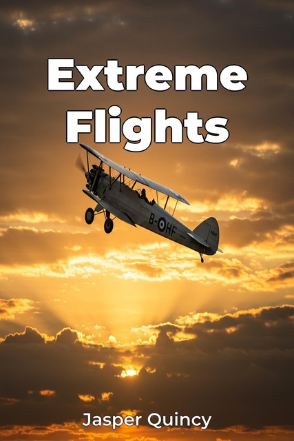 Extreme Flights, Jasper Quincy