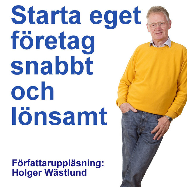 Starta eget, Holger Wästlund