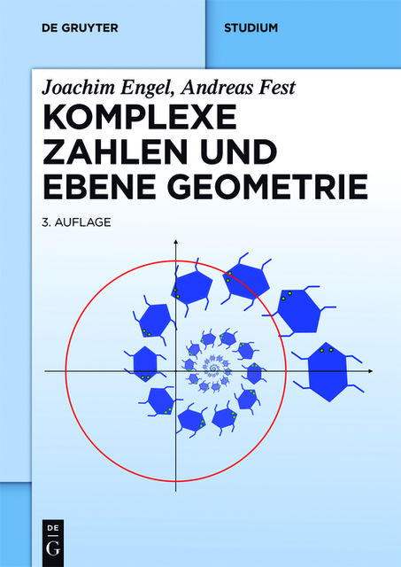 Komplexe Zahlen und ebene Geometrie, Andreas Fest, Joachim Engel