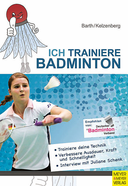 Ich trainiere Badminton, Katrin Barth, Heinz Kelzenberg