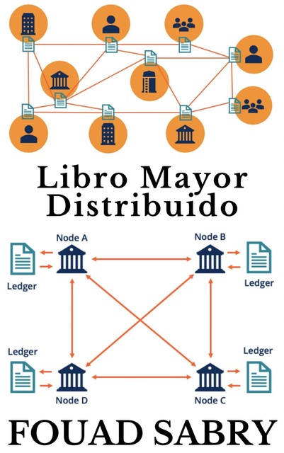 Libro Mayor Distribuido, Fouad Sabry