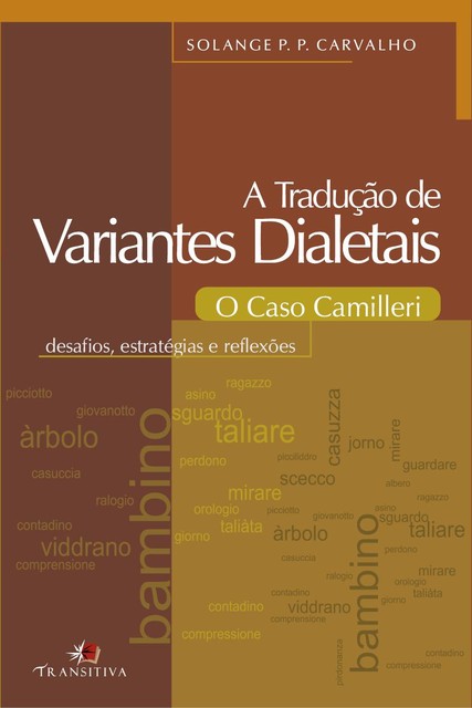 A Tradução de Variantes Dialetais: O Caso Camilleri, Solange P.P. Carvalho